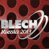 BLECH Russia 2013